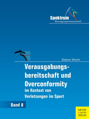 cover image of Verausgabungsbereitschaft und Overconformity im Kontext von Verletzungen im Sport